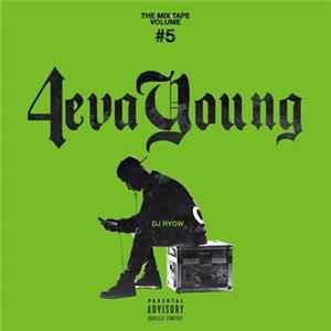 DJ Ryow - The Mix Tape Volume #5 ~4eva Young~ flac