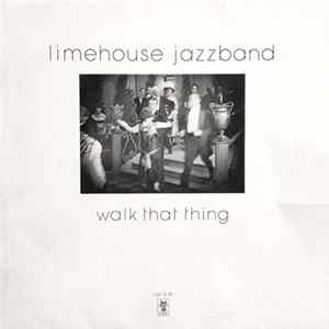 Limehouse Jazzband - Walk That Thing flac