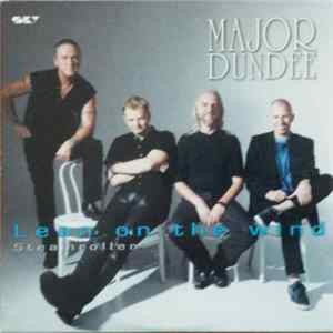 Major Dundee - Lean On The Wind flac