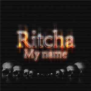 Ritcha - My Name flac