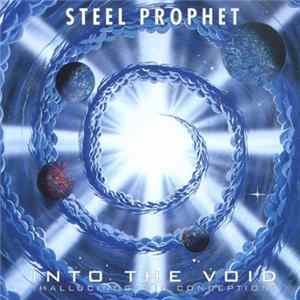 Steel Prophet - Into The Void (Hallucinogenic Conception) / Continuum flac