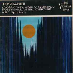 Dvořák / Rossini / NBC Symphony, Toscanini - "New World" Symphony / William Tell Overture flac