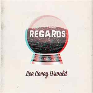 Lee Corey Oswald - Regards flac