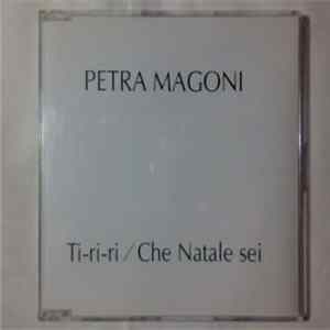 Petra Magoni - Ti-ri-ri / Che Natale Sei flac