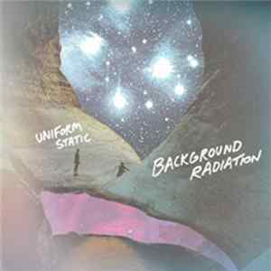 Background Radiation - Uniform Static flac