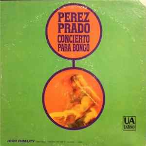 Perez Prado - Concierto Para Bongo flac