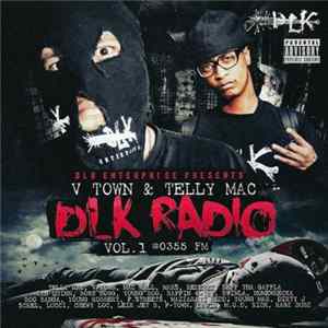 Telly Mac & V-Town - DLK Radio Volume 1 #0355 FM flac