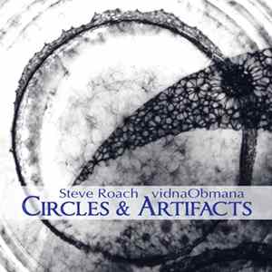 Steve Roach & Vidna Obmana - Circles & Artifacts flac