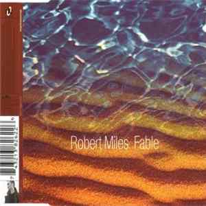 Robert Miles - Fable flac