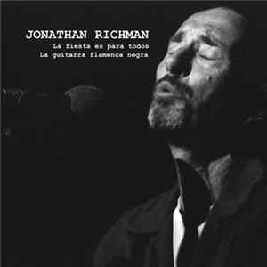 Jonathan Richman - La Fiesta Es Para Todos / La Guitarra Flamenca Negra flac
