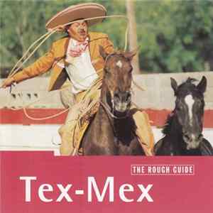 Various - The Rough Guide To Tex-Mex flac