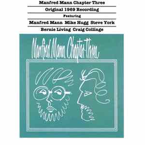 Manfred Mann Chapter Three Featuring Manfred Mann / Mike Hugg / Steve York / Bernie Living / Craig Collinge - Manfred Mann Chapter Three flac