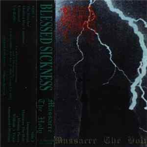 Blessed Sickness - Massacre The Holy flac