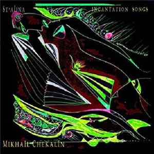 Mikhail Chekalin - Incantation Songs flac