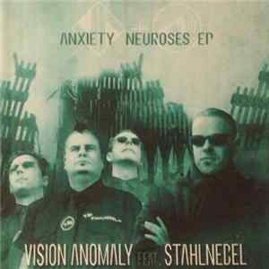 Vision Anomaly Feat. Stahlnebel - Anxiety Neuroses EP flac