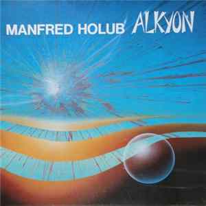 Manfred Holub - Alkyon flac