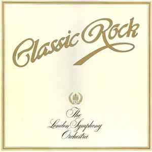 The London Symphony Orchestra And The Royal Choral Society - Classic Rock flac