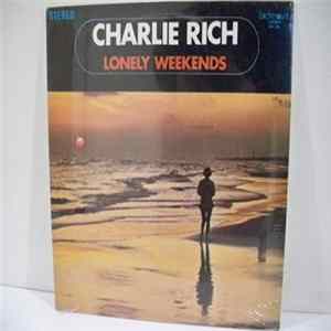 Charlie Rich - Lonely Weekends flac
