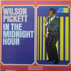 Wilson Pickett - In The Midnight Hour flac