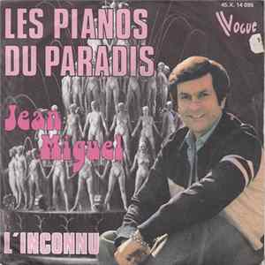 Jean Miguel - Les Pianos Du Paradis / L'inconnu flac