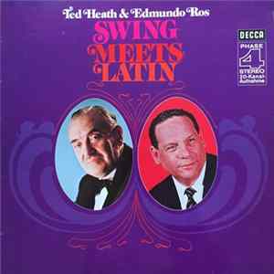 Ted Heath & Edmundo Ros - Swing Meets Latin flac