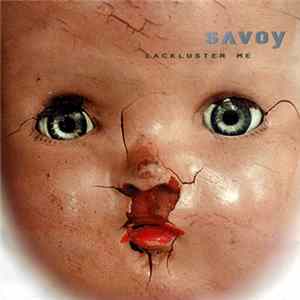 Savoy - Lackluster Me flac