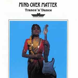 Mind Over Matter - Trance'n'Dance flac