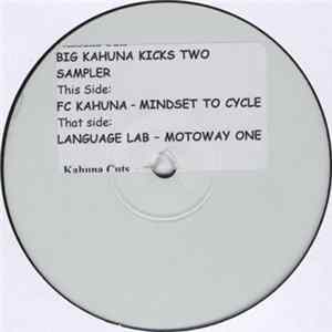 FC Kahuna / Language Lab - Big Kahuna Kicks Two Sampler flac