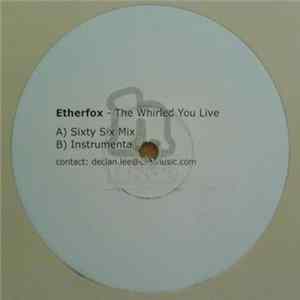 Etherfox - The Whirled You Live flac