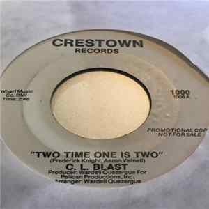 C.L. Blast - Two Time One Is Two / Love Is Good flac