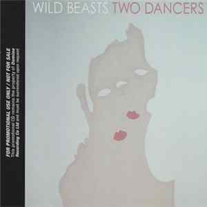 Wild Beasts - Two Dancers flac