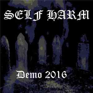 Self Harm - Demo 2016 flac
