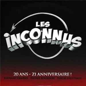 Les Inconnus - 20 Ans - Zi Anniversaire! flac