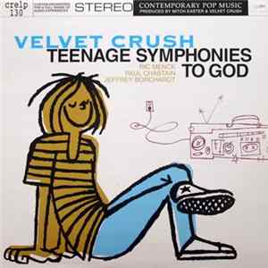 Velvet Crush - Teenage Symphonies To God flac