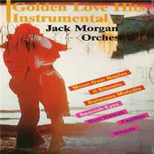 Jack Morgan Orchestra - Golden Love Hits flac