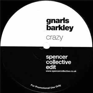 Gnarls Barkley - Crazy (Spencer Collective Edit) flac
