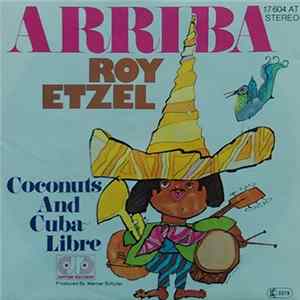 Roy Etzel - Arriba / Coconuts And Cuba Libre flac