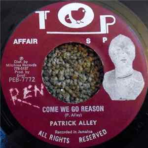 Patrick Alley - Come We Go Reason flac