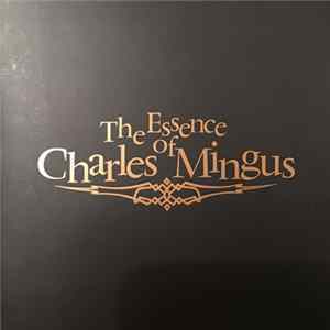 Charles Mingus - The Essence Of Charles Mingus flac