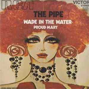 La Pipa - Wade In The Water / Proud Mary flac
