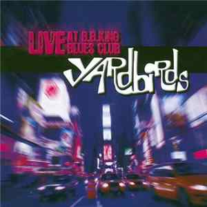 Yardbirds - Live At B.B.King Blues Club flac