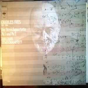 Charles Ives - Juilliard Streichquartett - Die Streichquartette Nr. 1 und Nr. 2 flac