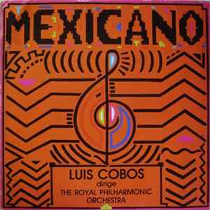 Luis Cobos Dirige The Royal Philharmonic Orchestra - Mexicano flac