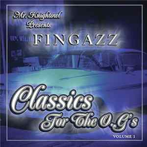 Fingazz - Classics For The O.G.'s Volume 1 flac