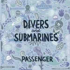 Passenger - Divers & Submarines flac