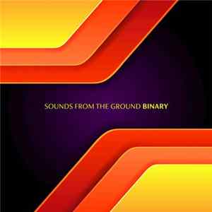 Sounds From The Ground - Binary flac