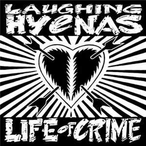 Laughing Hyenas - Life of Crime flac