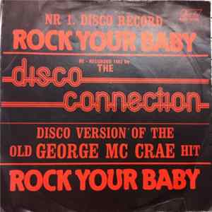Disco Connection - Rock Your Baby flac