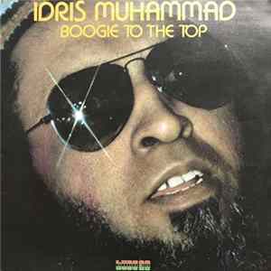 Idris Muhammad - Boogie To The Top flac