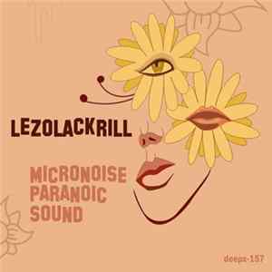 Micronoise Paranoic Sound - Lezolackrill flac